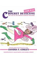 Crochet Detective Case #101: The Case of the Missing Africian Treasure