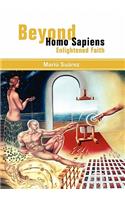 Beyond Homo Sapiens