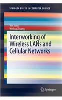 Interworking of Wireless LANs and Cellular Networks