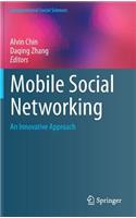 Mobile Social Networking