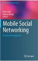 Mobile Social Networking