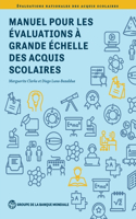Manuel Pour Les Évaluations À Grande Échelle Des Acquis Scolaires