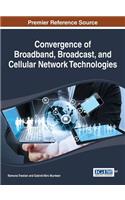 Convergence of Broadband, Broadcast, and Cellular Network Technologies