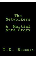 Networkers-A Martial Arts Story