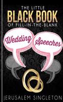 The Little Black Book of Fill-in-the-blank Wedding Speeches