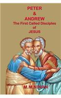 Peter and Andrew: The First Called Disciples of Jesus