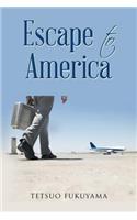 Escape to America