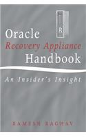Oracle Recovery Appliance Handbook: An Insider's Insight