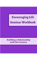 Encouraging Life Seminar Workbook