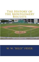 History of the Montgomery Biscuits