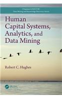 Human Capital Systems, Analytics, and Data Mining