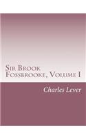 Sir Brook Fossbrooke, Volume I