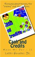Cash and Credits