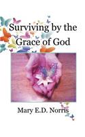 Surviving by the Grace of God