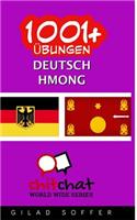 1001+ Ubungen Deutsch - Hmong: (German)