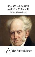 World As Will And Idea Volume II: (English)
