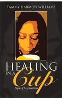 Healing in a Cup