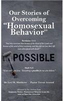 Our Stories of Overcoming "Homosexual Behavior"