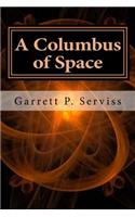 A Columbus of Space