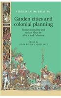 Garden Cities and Colonial Planning