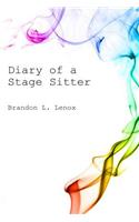 Diary of a Stage Sitter