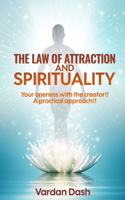 Law of Attraction: Spirituality: Your oneness with the creator