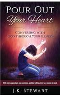Pour Out Your Heart