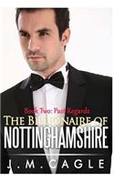 The Billionaire of Nottinghamshire, Book Two