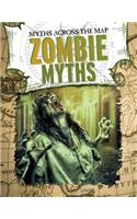 Zombie Myths: (Myths Across the Map)