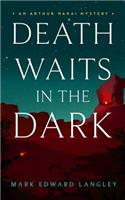Death Waits in the Dark