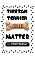 Tibetan Terrier Diets Matter