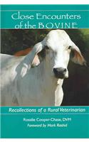 Close Encounters of the Bovine: Recollections of a Rural Veterinarian