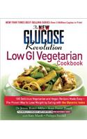 New Glucose Revolution Low GI Vegetarian Cookbook: 80 Delicious Vegetarian and Vegan Recipes Made Easy with the Glycemic Index