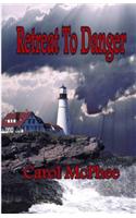 Retreat To Danger