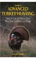 Guide to Advanced Turkey Hunting