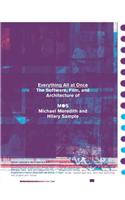 Everything All at Once: The Software, Videos, and Architecture of MOS