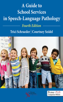 Guide to School Services in Speech-Language Pathology