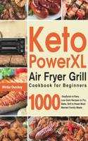 Keto PowerXL Air Fryer Grill Cookbook for Beginners
