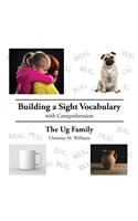 Building a Sight Vocabulary with Comprehension: The Ug Family