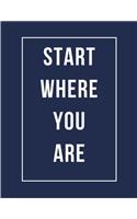 Start Where You Are