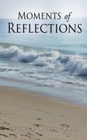 Moments of Reflections