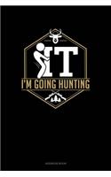F It Im Going Hunting: Address Book(762 Address Book)