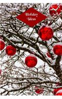 Holiday Ideas