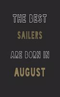 The Best Sailers are Born in August journal: 6*9 Lined Diary Notebook, Journal or Planner and Gift with 120 pages