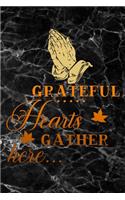 Grateful hearts gather here
