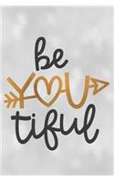 Be You Tiful