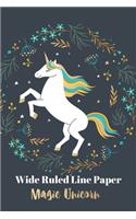 Wide Ruled Line Paper Magic Unicorn