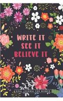 Write It See It Believe It - Goal Journal for Women