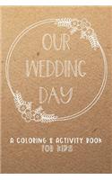 Our Wedding Day