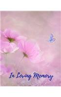 In Loving Memory: Funeral Guest Book, Memorial Guest Book, Registration Book, Condolence Book, Celebration Of Life Remembrance Book, Contemporary Matte Finish, Paperb